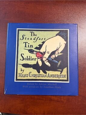 The Steadfast Tin Soldier by Hans Christian Andersen. Hardback Book